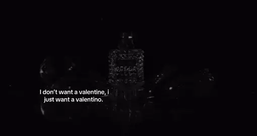 #valentine #valentino #want #fyp #pourtoi 