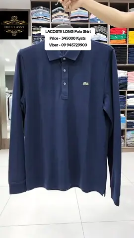 L.A.C.O.S.T.E Long Polo Shirt 🥰😍#authentic #theclassymandalaybranch #viber_09945729900 #lacoste 