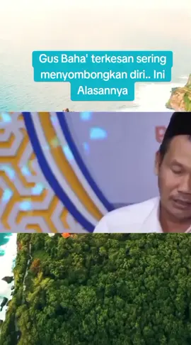 Gus Baha' terkesan sering menyombongkan diri.. Ini Alasannya #fyp #gusbaha #gurutiktok 