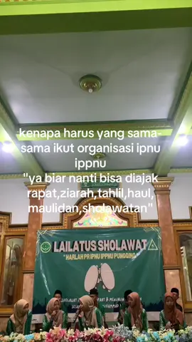 kalau bisa ipnu sama ippnu kenapa harus yg lain🥳💚#fypシ゚ #ipnuippnu #salam3b 