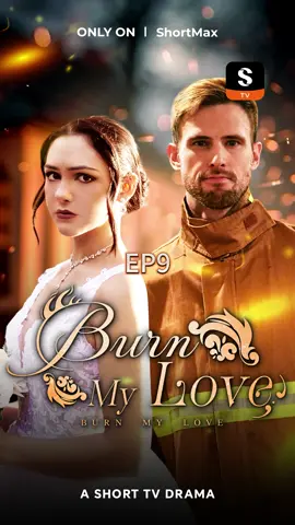 👉Download ShortMax: https://shortmax.app/ 📺 “Burn My Love” is NOW STREAMING on ShortMax!  🎁Unlock more episodes at ShortMax APP: Paste【tvikhd3】into the search bar 📌Synopsis:
