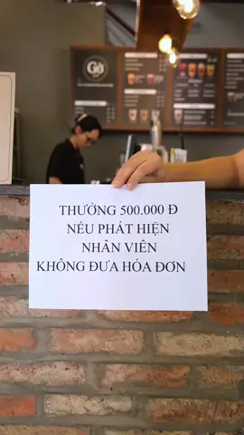 Thưởng 500K nếu phát hiện nhân viên không đưa bill cho khách... Các bạn đã từng thấy nó ở đâu đó rồi đúng không? #hophuonganh #gocafe #chuyenanhke #kinhnghiem #caphesang #kinhdoanhcaphe 