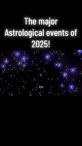 The major astrological events of 2025! ✨                                                   #Astrology #AirElement #ZodiacSigns #AstrologyCommunity #AstrologyExplained #Astrology101 #2025