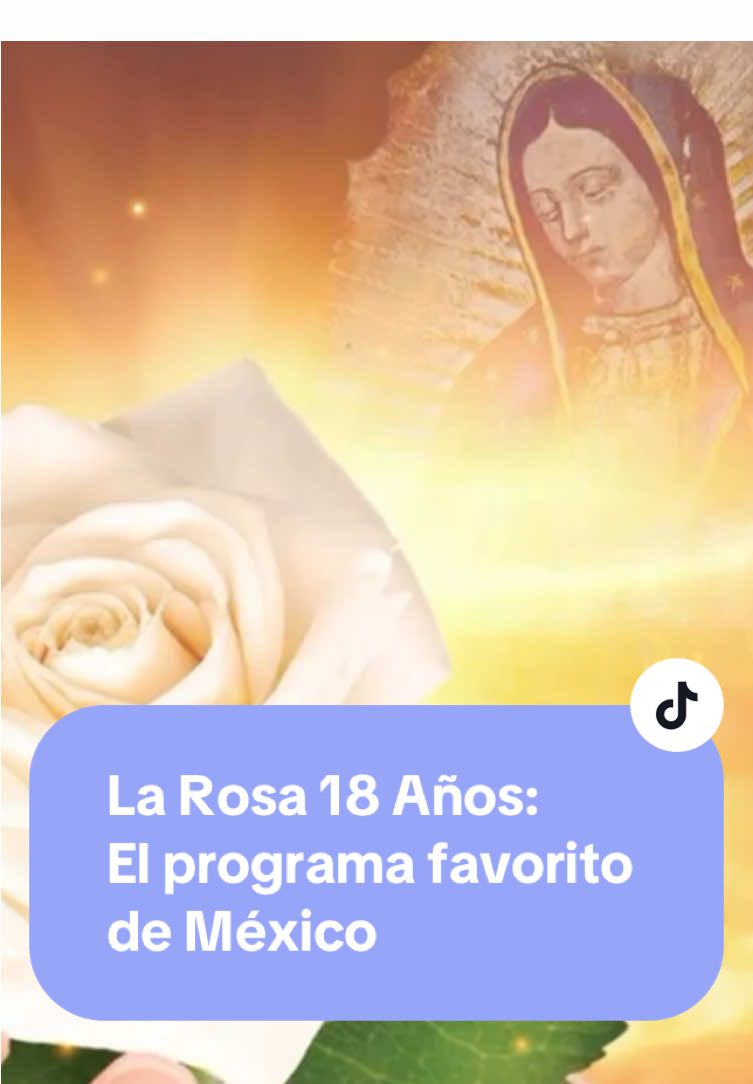 #LaRosa18Años: #LaRosaDeGuadalupe se ha convertido en uno de los programas favoritos de los mexicanos 🌹 #LaRosa #Originales 