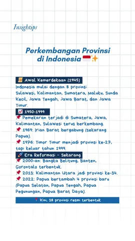 PERKEMBANGAN PROVINSI DI INDONESIA 🇮🇩✨ Indonesia saat ini memiliki 38 provinsi, yang berkembang dari hanya 8 provinsi saat proklamasi kemerdekaan pada 1945. Pemekaran provinsi dilakukan untuk meningkatkan pemerataan pembangunan dan efektivitas administrasi pemerintahan. Berikut sejarah perkembangannya: 🔹 Era Awal Kemerdekaan (1945-1950) 📍 1945: Indonesia menetapkan 8 provinsi, yaitu: - Sumatera - Jawa Barat - Jawa Tengah - Jawa Timur - Sunda Kecil (sekarang Bali, NTB, NTT) - Kalimantan - Sulawesi - Maluku 📍 1950: Jumlah provinsi bertambah menjadi 11, dengan perubahan berikut: - Sumatera terbagi menjadi Sumatera Utara, Sumatera Tengah, dan Sumatera Selatan - Jawa Tengah dipecah menjadi Jawa Tengah dan Daerah Istimewa Yogyakarta (DIY) 🔹 Periode 1956-1959: Pemekaran Awal 📍 1956: Indonesia memiliki 15 provinsi setelah pemekaran: - Sumatera Utara dipecah menjadi Sumatera Utara dan Aceh - Jawa Barat dimekarkan menjadi DKI Jakarta dan Jawa Barat - Kalimantan dibagi menjadi Kalimantan Barat, Kalimantan Timur, dan Kalimantan Selatan 📍 1957: Bertambah menjadi 17 provinsi: - Sumatera Tengah dipecah menjadi Sumatera Barat, Riau, dan Jambi - Kalimantan Selatan dipecah menjadi Kalimantan Selatan dan Kalimantan Tengah 📍 1958: 19 provinsi, dengan pemekaran: Sunda Kecil dipecah menjadi Bali, Nusa Tenggara Barat, dan Nusa Tenggara Timur 📍 1959: 20 provinsi, setelah Sumatera Selatan dipecah menjadi Sumatera Selatan dan Lampung 📍 1960: 21 provinsi, setelah Sulawesi dipecah menjadi Sulawesi Utara dan Sulawesi Tengah 🔹 Era Orde Baru (1967-1998): Pemekaran Terbatas 📍 1967: Sumatera Selatan dimekarkan menjadi Sumatera Selatan dan Bengkulu (22 provinsi) 📍 1969: Irian Barat (Papua) resmi menjadi provinsi ke-26 setelah Penentuan Pendapat Rakyat (Pepera) 📍 1976: Timor Timur bergabung sebagai provinsi ke-27 🔹 Era Reformasi (1999-sekarang): Pemekaran Besar-Besaran 📍 1999: Timor Timur memisahkan diri menjadi negara merdeka, sehingga provinsi di Indonesia kembali menjadi 26 provinsi. Maluku dipecah menjadi Maluku dan Maluku Utara 📍 2000: 29 provinsi, setelah pemekaran: - Sumatera Selatan dimekarkan menjadi Sumatera Selatan dan Bangka Belitung - Jawa Barat dimekarkan menjadi Jawa Barat dan Banten - Sulawesi Utara dimekarkan menjadi Sulawesi Utara dan Gorontalo 📍 2002-2004: 32 provinsi, dengan pemekaran: - Papua dibagi menjadi Papua dan Papua Barat - Sulawesi Selatan dimekarkan menjadi Sulawesi Selatan dan Sulawesi Barat - Kepulauan Riau resmi menjadi provinsi baru 📍 2012-2013: 34 provinsi dengan pembentukan Kalimantan Utara 📍 2022: 38 provinsi, setelah pemekaran di Papua berdasarkan UU No. 14, 15, 16, dan 29 Tahun 2022: - Papua Selatan - Papua Tengah - Papua Pegunungan - Papua Barat Daya ✨ Kini, Indonesia memiliki 38 provinsi yang terus berkembang sesuai dengan kebutuhan pemerintahan dan pembangunan daerah. #indonesia #provinsi #sejarah 