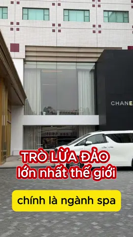 Trò lừa đảo lớn nhất thế giới chính là ngành spa