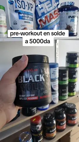 pre-workout en solde a 5000da  black wolf from activ-lab  soyez les bienvenus  #mirakx_store #views #fyp #gym #beast #monster 