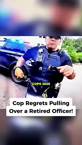 Cop Regrets Pulling Over a Retired Officer! #cops #copsoftiktok #copstiktok #foryour #fyp