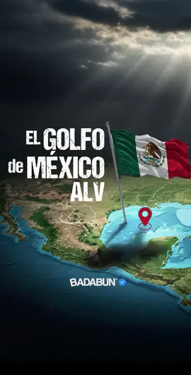 El Golfo de México ALV  🇲🇽