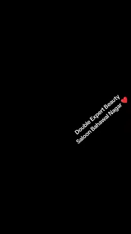 Double Expert Beauty Saloon Bahawal Nagar ❤️ #makeup #hairstyletutorial #eyesmakeup #foryoupage #