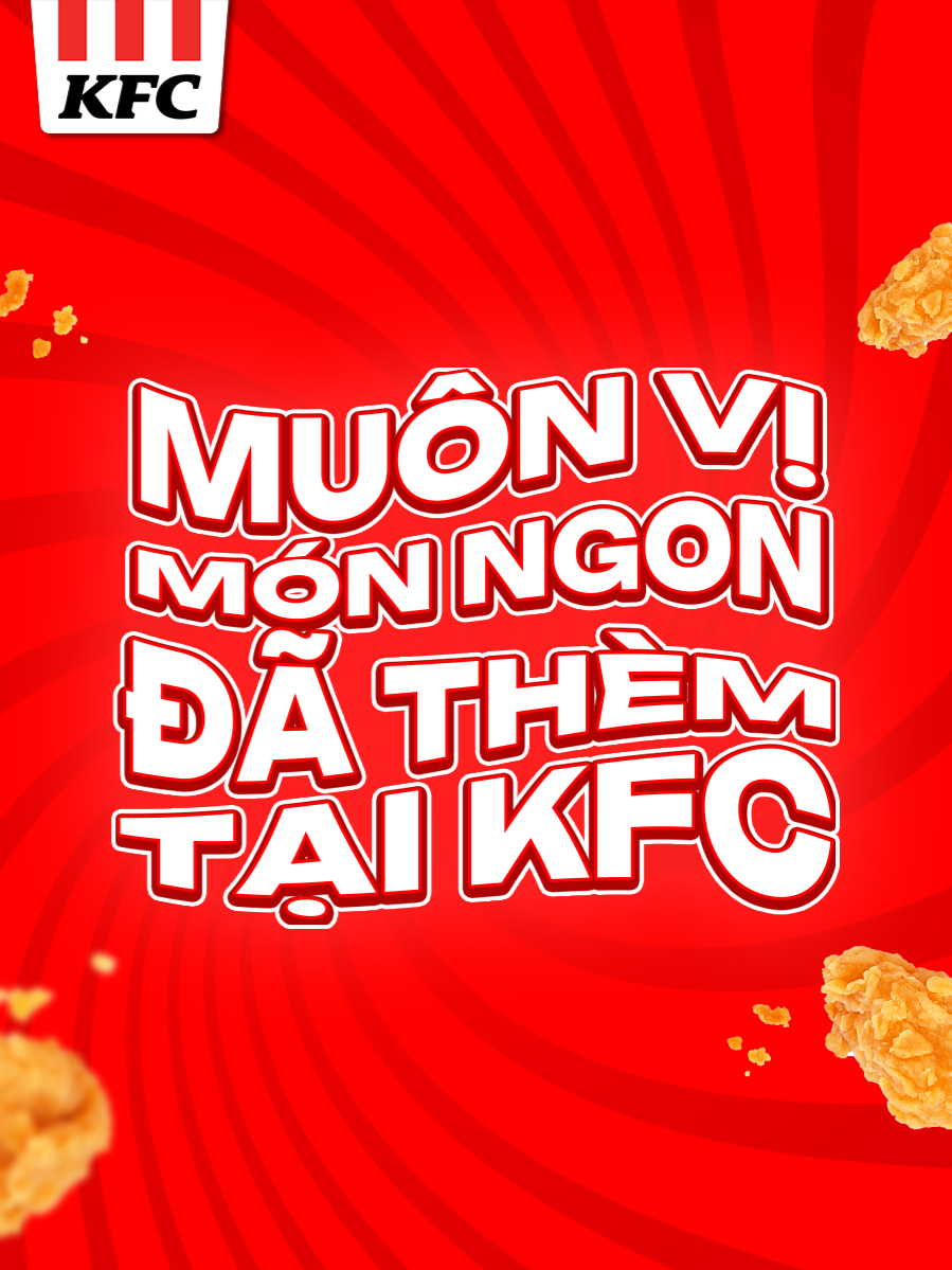 THƯỞNG THỨC KFC “UNLOCK” BỘ SƯU TẬP VỊ GIÁC Mỗi món ngon tại KFC là một trải nghiệm hương vị riêng biệt, chờ homies đến “unlock” trọn bộ sưu tập vị giác đã thèm 💥 Ghé KFC ăn ngon, khám phá deal hời Chizza, “bóc món” secret riêng mình! #KFC #KFCVietnam #Gagionphuphomai #ChonChizza #ChuanChanAi