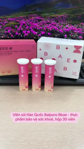 Viên sủi Hàn Quốc Balporo Bbae - thực phẩm bảo vệ sức khoẻ, hộp 30 viên#viensui #balporobbae #dminn68 #thinhhanh 