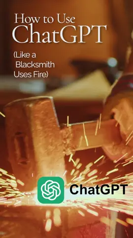 How to Use ChatGPT (Like a Blacksmith Uses Fire) Most people use ChatGPT like a search engine. That’s a mistake. AI isn’t here to give you answers—it’s here to refine your thinking. Here’s how to unlock its full power.... ChatGPT Prompt Engineering mastering ChatGPT techniques #AIForSuccess #ChatGPTTips #WorkSmarter