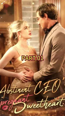 Abstinent CEO's Pregnant Sweetheart - 01 After a one-night stand with my abstinent senior, I was actually pregnant with triplets, and when he found out, he spoiled me like crazy! #kalostv #fyp #contemporary #mustwatchmovies #fatedmates #ceo #sweet #lovestory #romance