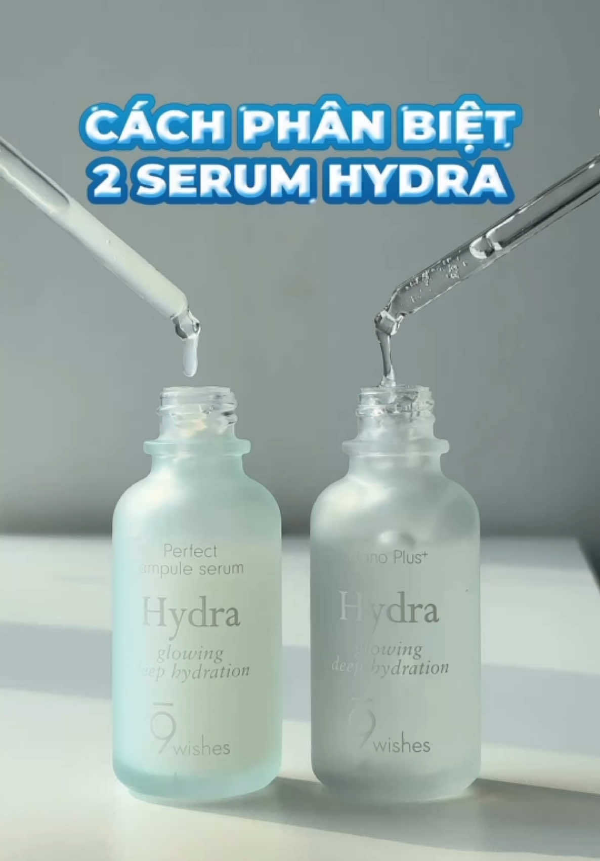 Wisher đã biết cách phân biệt bộ đôi serum Hydra của 9 Wishes chưa? Cùng 9 Wishes 