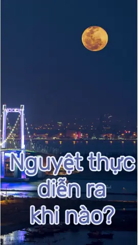 Nguyệt thực diễn ra khi nào? #nguyetthuc #mattroi #thienvan #sachhay