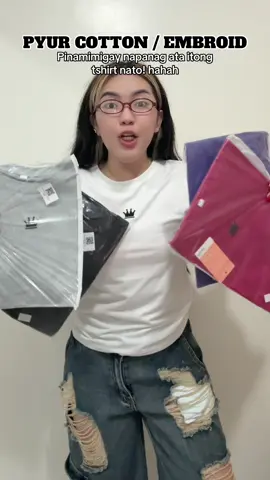 Grabe napaka worth it ganda ng tela #tshirt #cotton #embroidery #highlyrecommended #musthaves #top #shirt 
