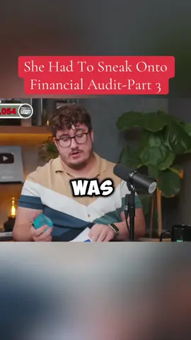 She Had To Sneak Onto Financial Audit-Part 3