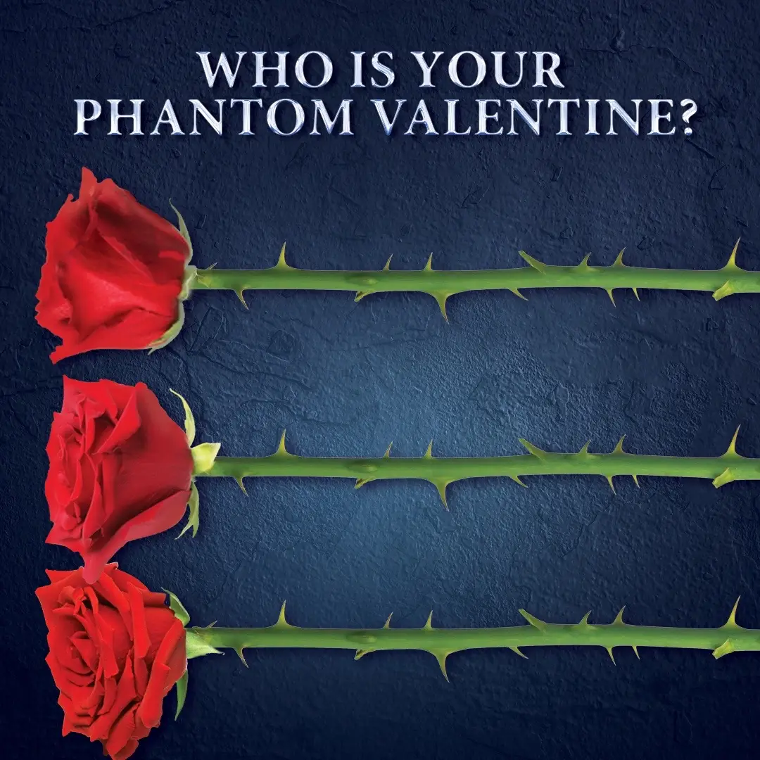 Follow the rose to find your Phantom Valentine... 🌹✨ Which character did you find your way to? Comment below👇 #PhantomLondon #phantomoftheopera #theatre #ValentinesDay #westend #phantom #rose #Love #valentine #match #surprise 