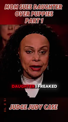 Mom Sues Daughter over Puppies_Part 1. #child #courthearing #sues #mom #judy #judge #case #crime #courtroom #courttv #judyjustice #judgejudy 
