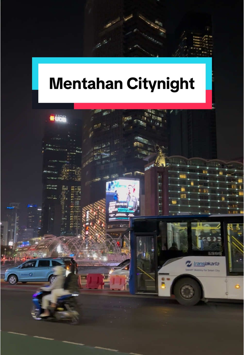 Bagian 54 | video mentahan jakarta citynight, bundaran HI, suasana Jakarta Malam hari.