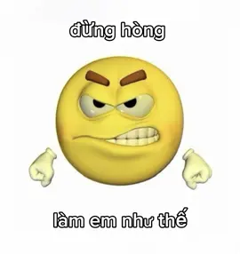 đừng hòng làm em như thế..