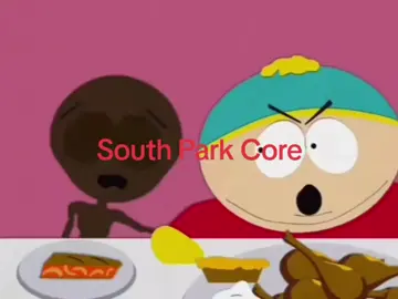 #South Park Core#Humor#South Park#parati#fyp#viral 