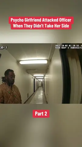 Psycho Girlfriend Attacked Officer When They Didn’t Take Her Side Part 2 #cops 