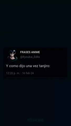 #Recuerdos #tanjiro #kamado #kamadotanjiro #demonslayer #kimetsunoyaiba  #animeedit #frasesanime #ryoukai #frase #edit #anime #ryousam #animemoments 