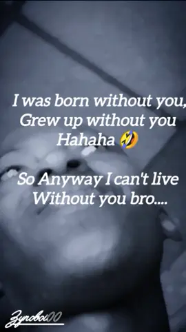 I can't do without you #fyp #foyou #zynoboi00 #viral_video #goviral #tiktokviral #motivation #joker#jokerchallenge #joker @Verified✅✅ @ɈØԞɆɌ ₮₳ⱠԞ$