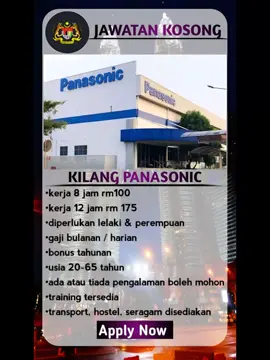 jawatan kosong kilang panasonic  .kerja 8 jam rm100 .kerja 12 jam rm175 .di perlukan lelaki & perempuan' .bonus tahunan  .usia 20-65 #jawatankosongterkini#jawatankosongmalaysia#jobs #jobssearch #jobsite #tiktokviral #fypシ゚  .