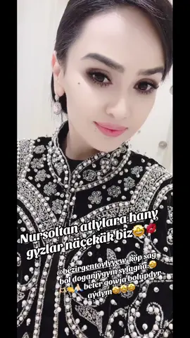 @bezirgentoylyyew @Bezirgen_Ayperi #gyzlar #beauty #women #nur #Nursoltan#peri 