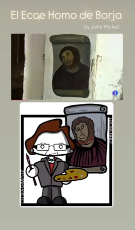 El Ecce Homo De Borja #eccehomo #eccehomoborja #borja #pintora #restauracion #friki #eccemono #johnwickendingscredits 