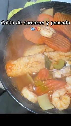 Caldo de camaron y pescado 🐟🍤 #caldodecamaron #caldodepescado #caldodecamaronypescado #caldo #parati 