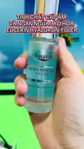 TINH CHẤT CẤP ẨM VÀ NGĂN NGỪA LÃO HÓA EUCERIN HYALURON-FILLER MOISTURE BOOSTER #changchang #xuhuong #laohoada #serumchonglaohoa #eucerin #duocmypham 