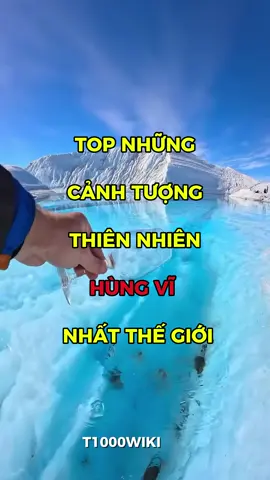 Top những cảnh tượng thiên nhiên hùng vĩ nhất thế giới. #naturelover #natural