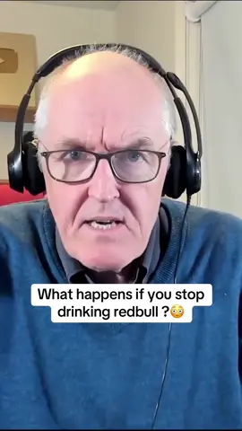 What happens if you stop drinking redbull