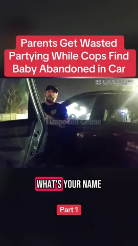 Parents Get Wasted Partying While Cops Find Baby Abandoned in Car #cops #police #crime #foryoupage 