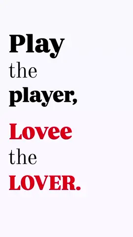 play the player, love the lover. #fyp#4u #playtheplayerlovethelover #viral 