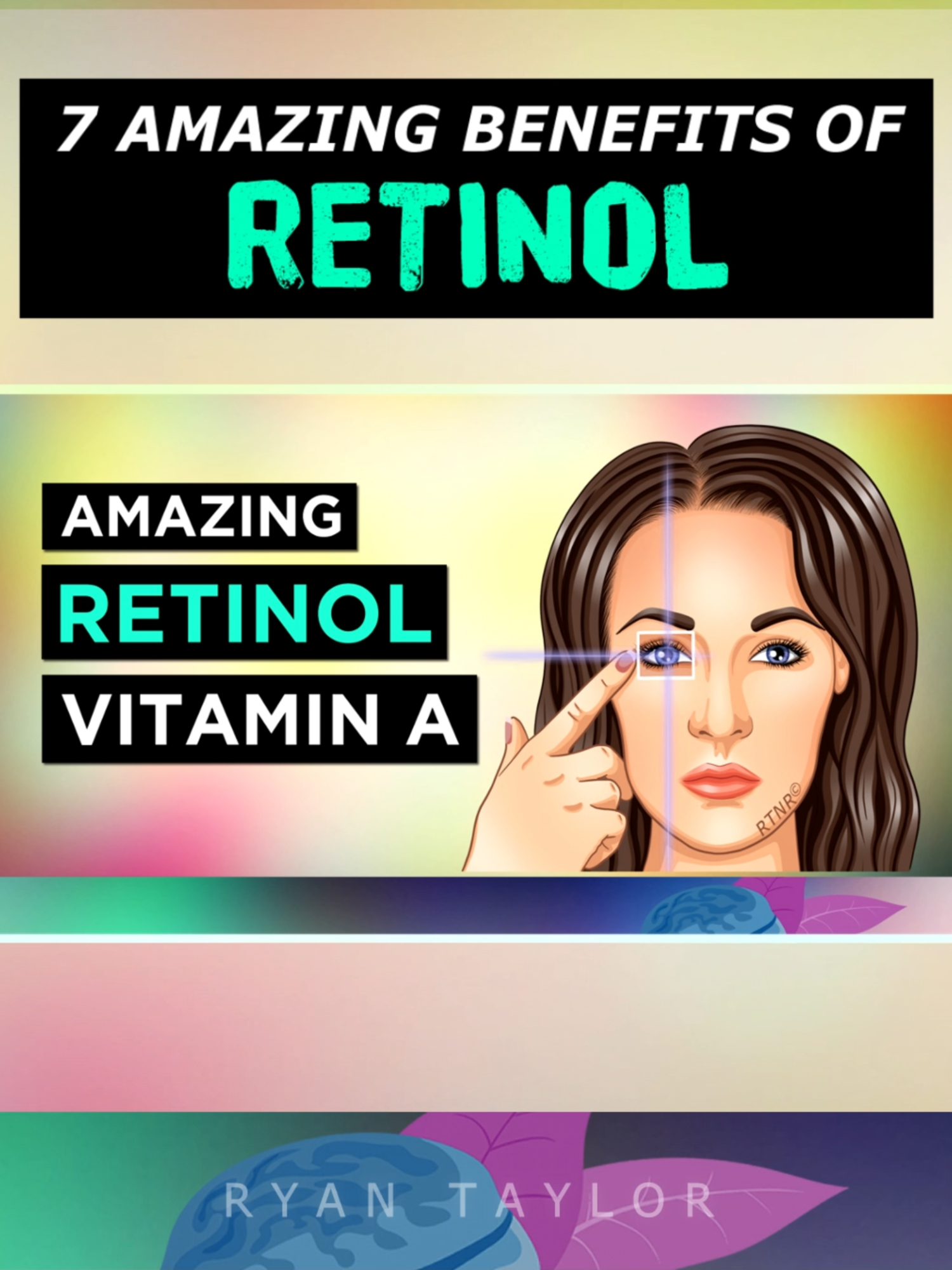 7 Amazing Benefits of RETINOL #vitamina #retinol #vitaminabenefits #healthyfoods #nutrition #nutrients #rda #naturalremedies #ryantaylornaturalremedies