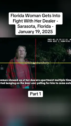 Florida Woman Gets Into Fight With Her Dealer - Sarasota, Florida - January 19, 2025 Part 1 #cops #copsoftiktok #police #policeofficer #bodycam #crime #truecrime #truestory #foryou #fyp 