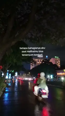 berapa bahagianya aku saat melihat mu tersenyum kembali. #untukmu 