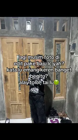 #alay #fotolive #katakata #foryoupage 