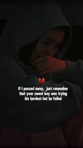 If I passed away, just remember that your sweet boy was trying his hardest but he failed 😭  #sadquotes #theboys #oneartquotes #painhub #nathanielquotes #life 
