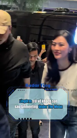 LingOrm trở về khách sạn sau fanmeeting Under The Moon #radarting #tiktokgiaitri #lingorm #linglingkwong #ormkornnaphat #หลิงหลิงศิริลักษณ์ #หลิงออม #ออมกรณ์นภัส #LingOrm1stFMinVietnam ลิ