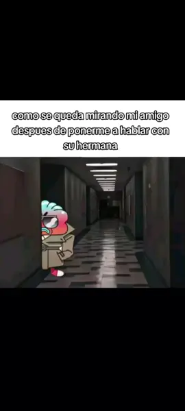 JIJIJI #hermana #amigo #colegio #memeespañol #meme #parati #fyp #gumball #tobias 