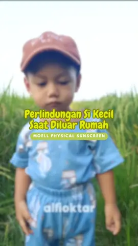 sunscreen dari moell selalu menjadi teman andalan kala saat beain diluar ruangan #sunscreen #sunscreenviral #sunscreenanak #moell #moellskincarebayi #moellsunscreen #toddlersoftiktok #skincarebayi #perlengkapanbayi #viral #efyepe #fyp #bcaxyz #xybca 