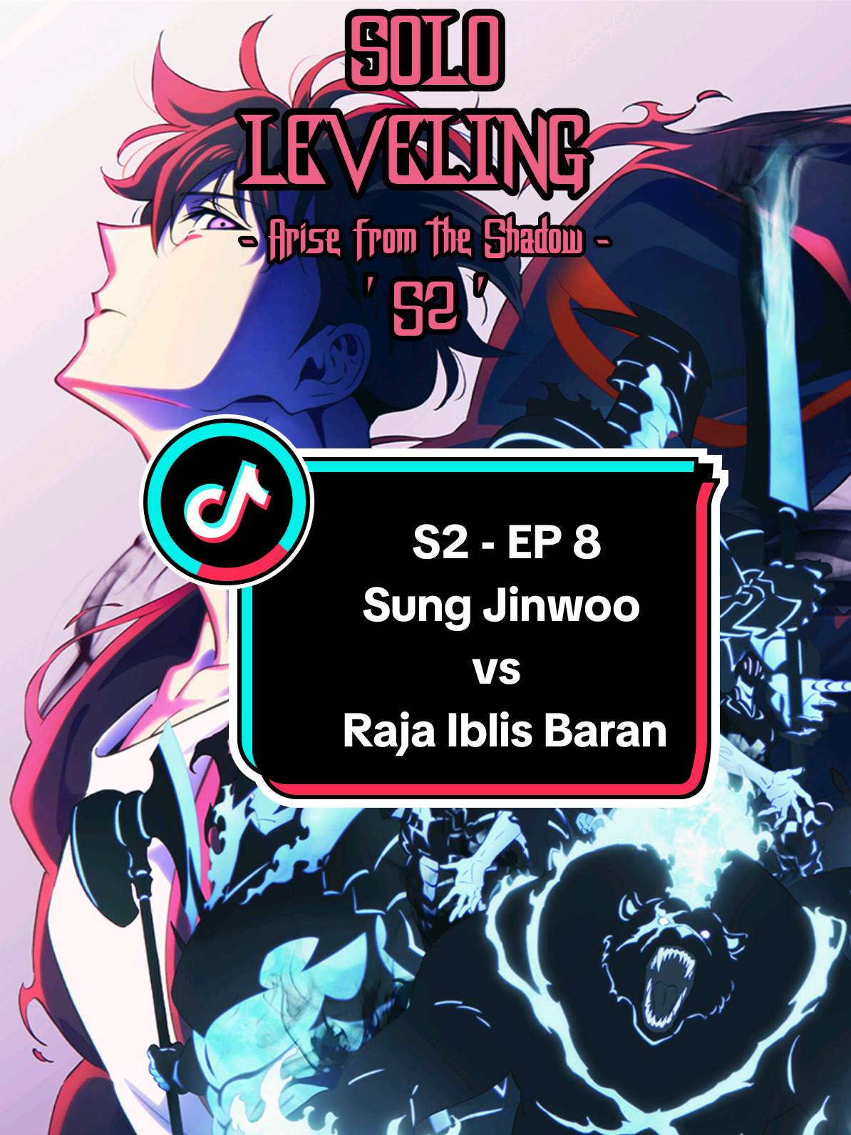 Solo Leveling Season 2 - Episode 8 (Sung Jinwoo vs Raja Iblis Baran) #sololeveling #sungjinwoo #anime #animeedit #fyp 
