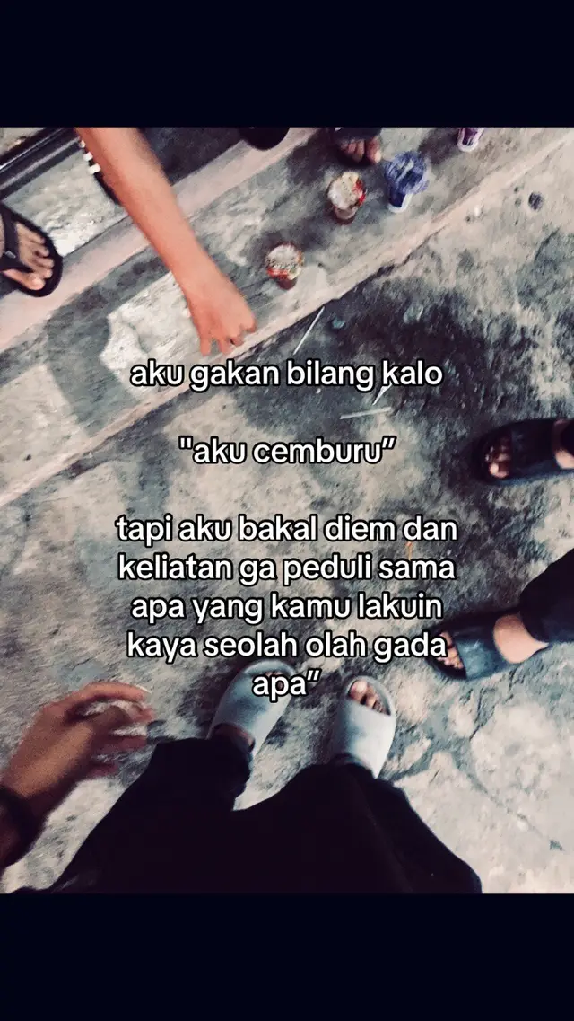 #4u #galaubrutal #foryou #fyp #cemburu #beranda #priagalau_ #diem #katakata #quotes #sadstory 