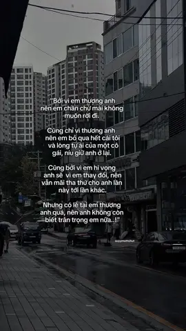 “Cũng tại em thương anh quá nên anh không biết trân trọng em nữa rồi..!” #😔#tamtrang #tinhyeu #suyymottchut 